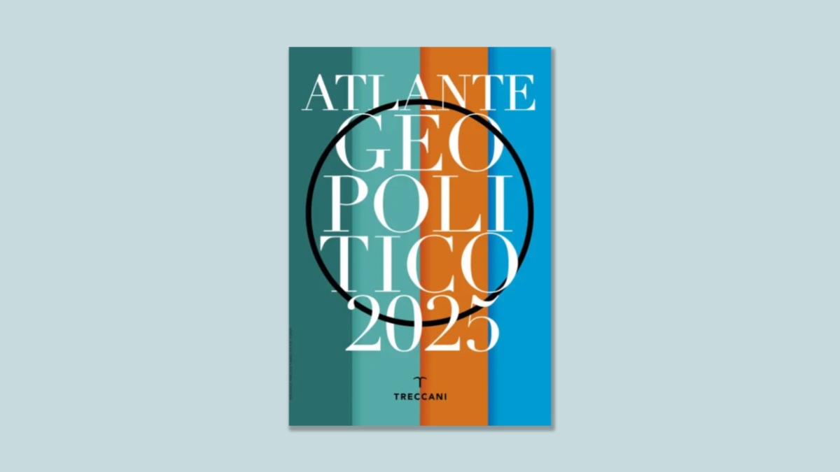 Atlante-Geopolitico-2025-di-Treccani-1 Com'è il mondo oggi: pubblicata la nuova analisi geopolitica della Treccani